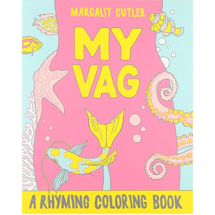 My Vag: A Rhyming Coloring Book - Feminine Hygiene Products online | Feminine body Care | PURILLEY
